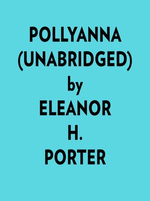 cover image of Pollyanna (Unabridged)
